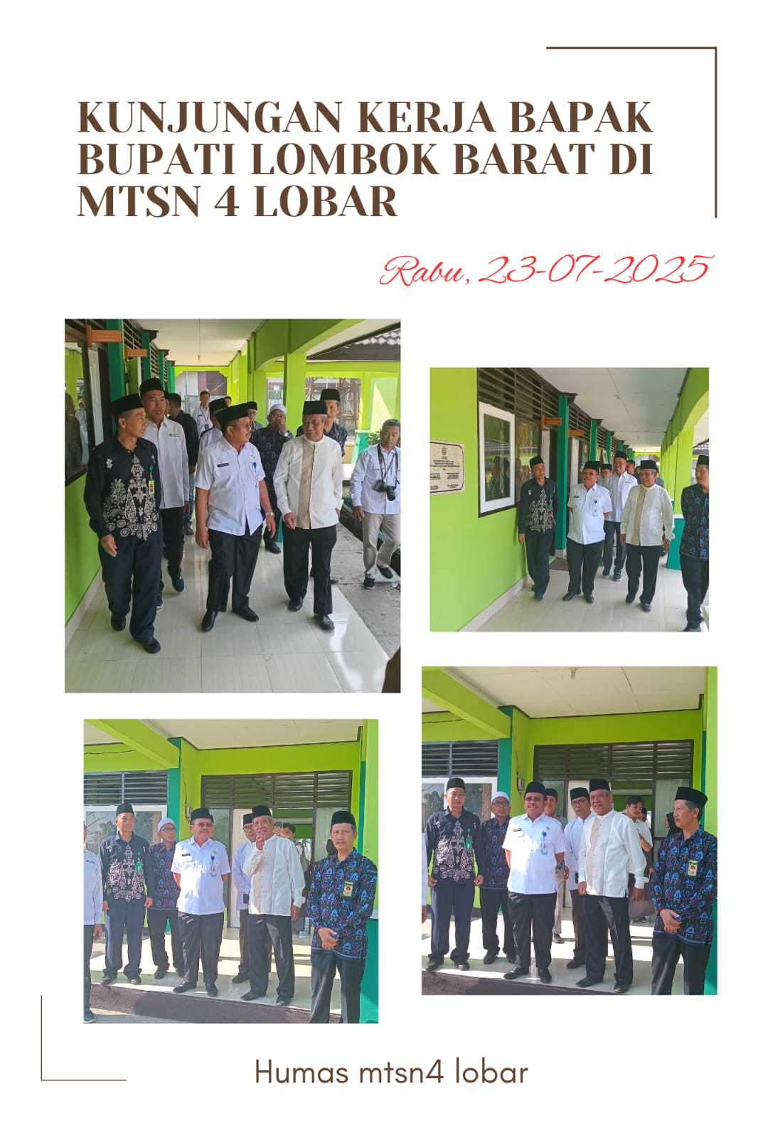 Bupati Lombok Barat, H. Lalu Ahmad Zaini (LAZ) Menyambangi MTs. Negeri 4 Lombok Barat